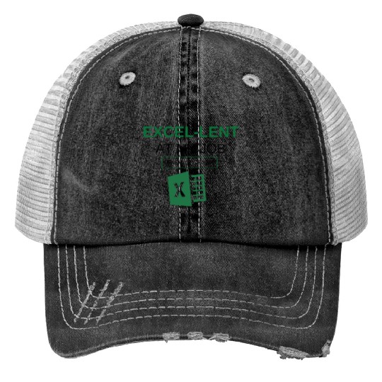 Excel-lent at My Job Funny Accountant Data Analyst Trucker Hats