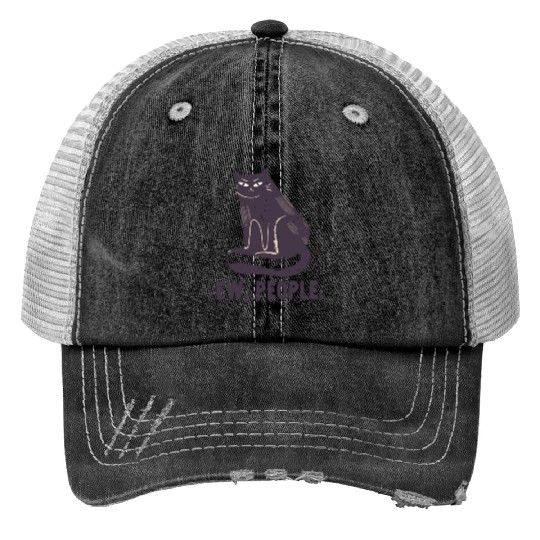 Ew People - Funny Black Cat Lovers Trucker Hats