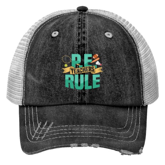 P.E. Teachers Rule Physical Education School Trucker Hats