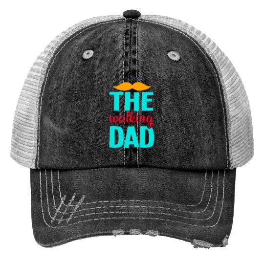The walking dad Trucker Hats