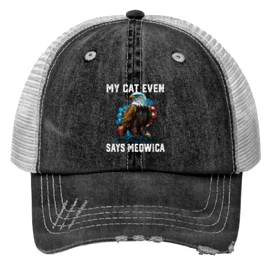 My Cat Even Says Meowica Patriotic Cat Owner USA Trucker Hats
