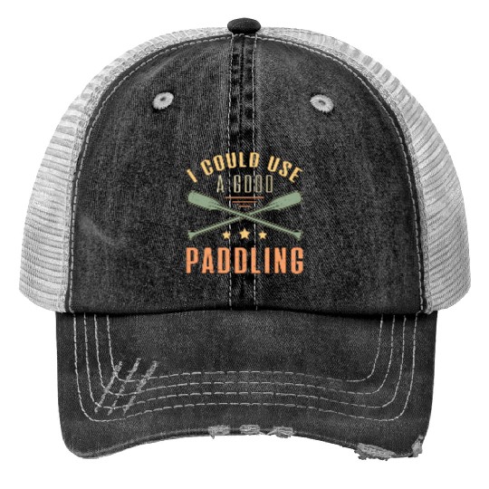 I Could A Good Paddling Canoe Boat Sailing Boating Trucker Hats