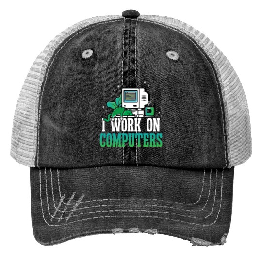I work on Computers Trucker Hats