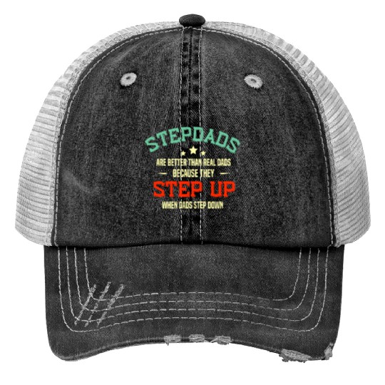 Fathers Day Step Dad idea Stepped Up Funny Stepfat Trucker Hats