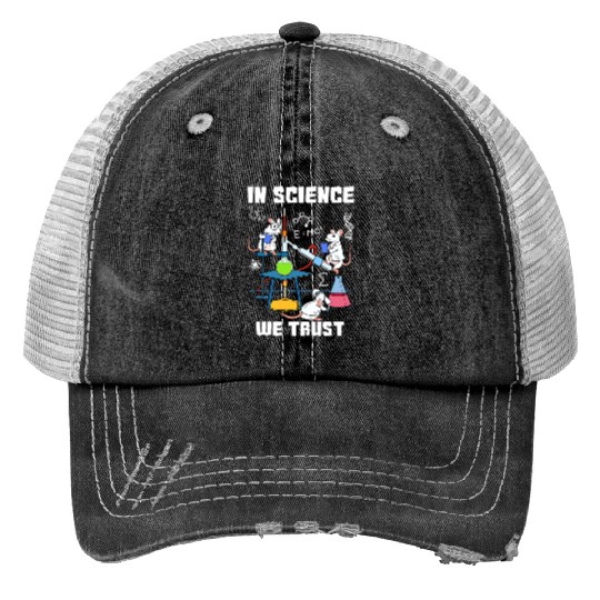 Funny In Science We Trust Laboratory Chemicals Trucker Hats