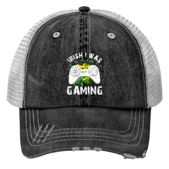 Irish I Was Gaming St Patrick s Day Gamer Trucker Hats