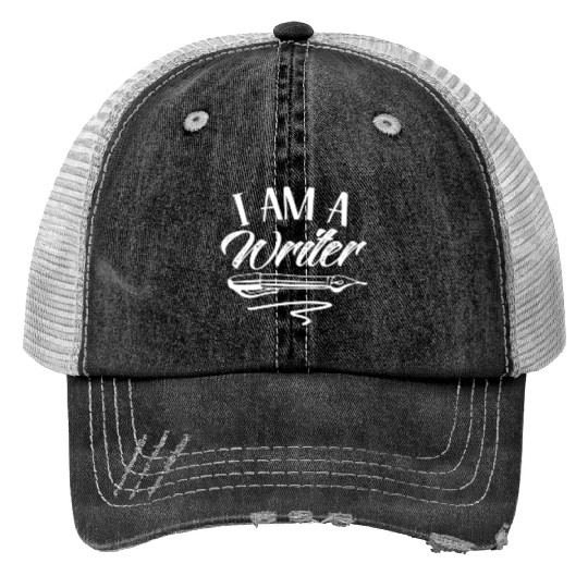 I Am A Writer Job Writing Author Write Trucker Hats