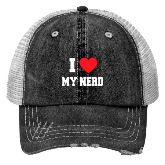 I Love My Nerd Trucker Hats