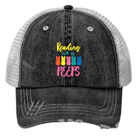 Reading With My Peeps Teacher Reader Trucker Hats
