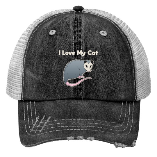 I Love My Cat Opossum Trucker Hats