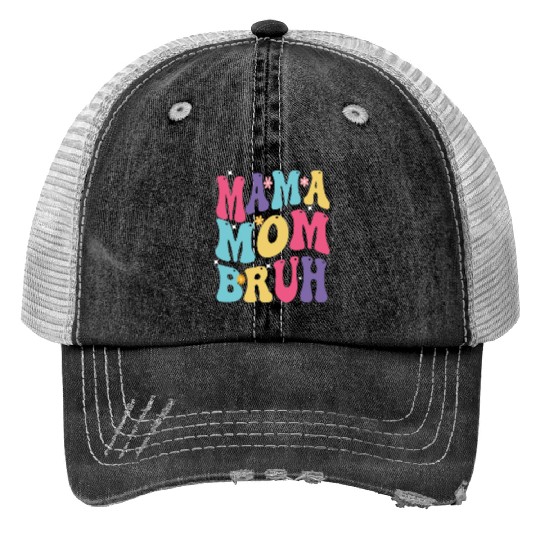 MAMA MOM BRUH Trucker Hats