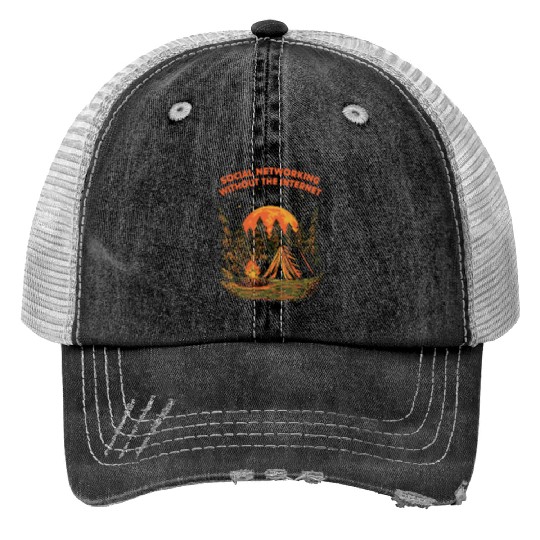 Networking Without Internet Camping Friends Camper Trucker Hats
