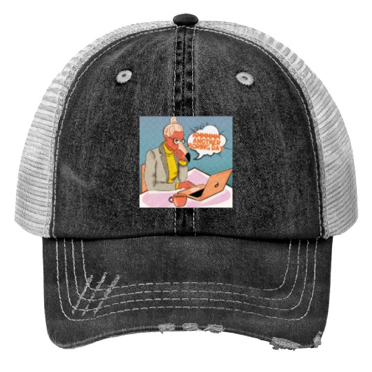 a flamingo having another boring day Trucker Hats