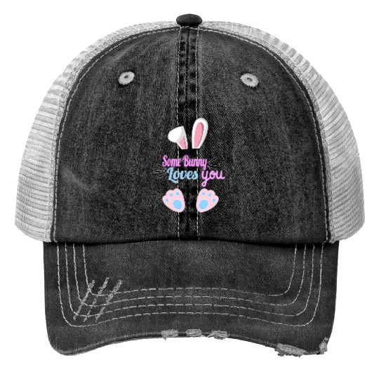 Some Bunny Loves You Easter Trucker Hats