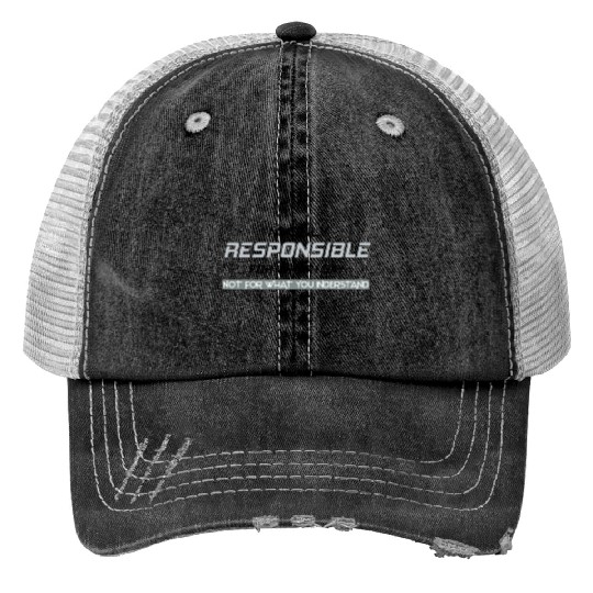 Responsible Graphic Novelty Sarcastic Funny Trucker Hats