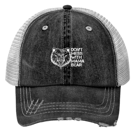 Don'T Mess With Mama Bear Vintage Mom Mommy Mother Trucker Hats