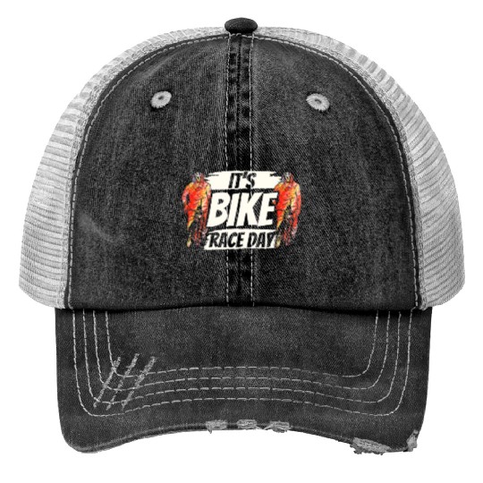 It's Bike Race Day Racer Racing Bicycle Cycling Trucker Hats