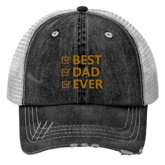 Best Dad Ever Trucker Hats