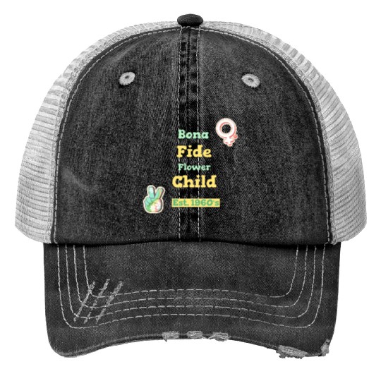 DESIGNBona Fide Flower Child Est 1960s Trucker Hats