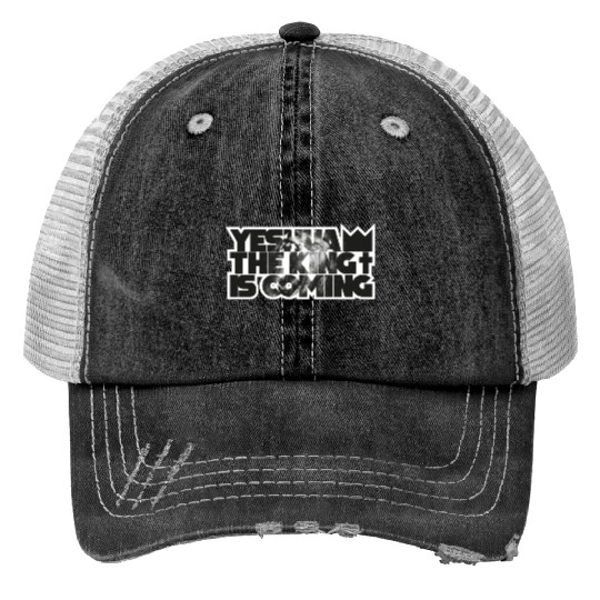 YESHUA THE KING IS COMING Trucker Hats