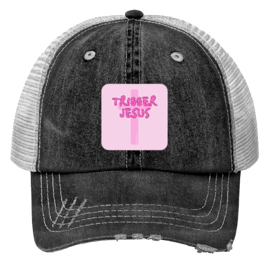 Trigger Jesus Affirmation By Abby Anime(c) Trucker Hats