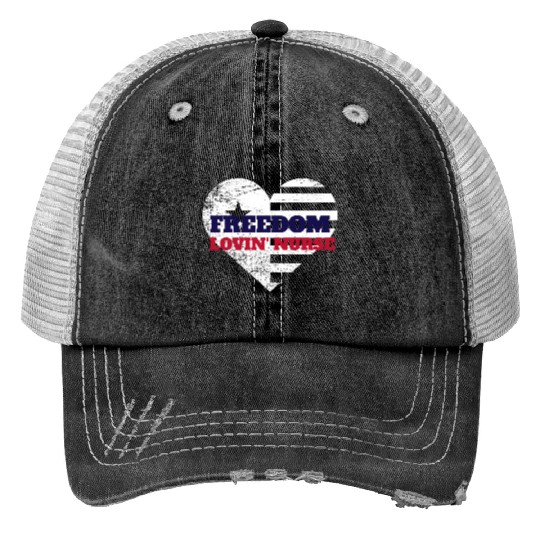 Freedom Lovin' Nurse Trucker Hats