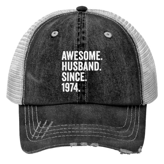 Awesome Husband Since 1974 48th Wedding Anniversar Trucker Hats