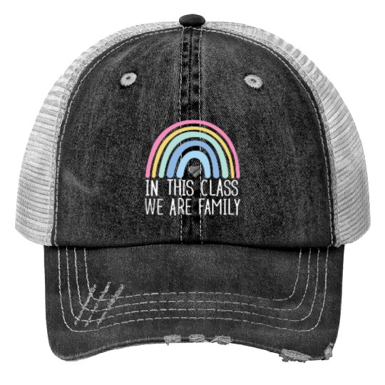 In This Class We Are Family Back To School Trucker Hats