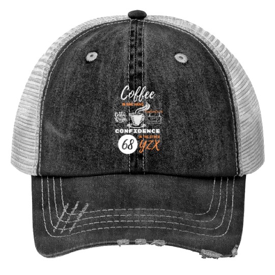 Coffee confidence Trucker Hats