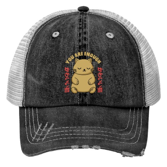 Cute Kawaii You are Enough Trucker Hats