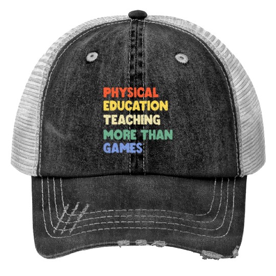 Physical Education Phys Edu Teacher Pe Trucker Hats