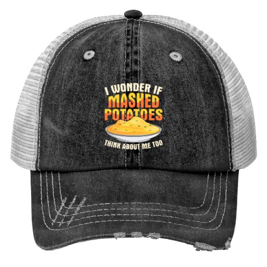 I Wonder If Mashed Potatoes Thanksgiving Food Trucker Hats