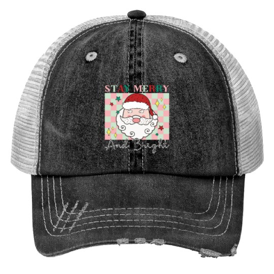 Stay merry and bright, Christmas funny design Trucker Hats