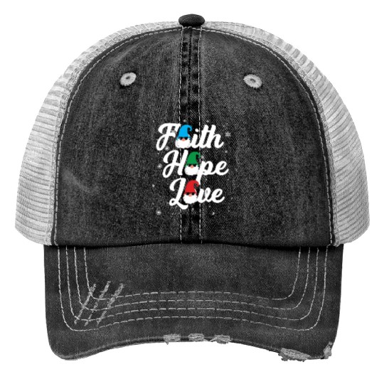 Religious Family Faith Hope Love Christmas Gnome Trucker Hats