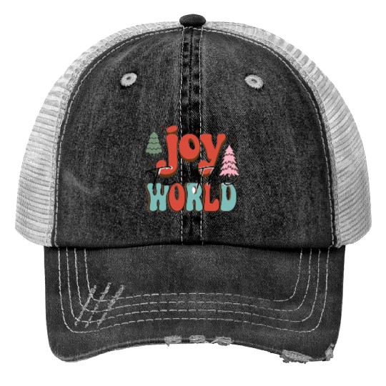 Joy to the world Trucker Hats