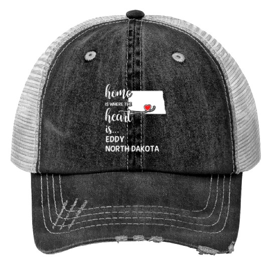 Eddy County North Dakota Is Where My Heart Is Gift Trucker Hats