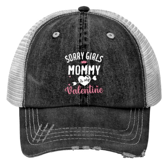 Kids Sorry Ladies Mommy Is My Valentine Mom Trucker Hats