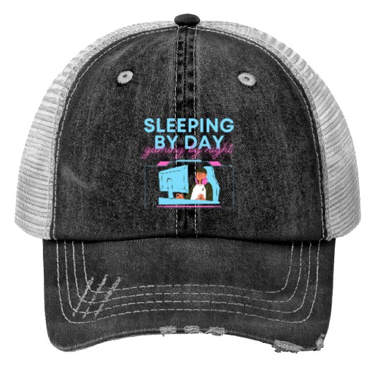 Sleeping By Day Gaming By Night Trucker Hats