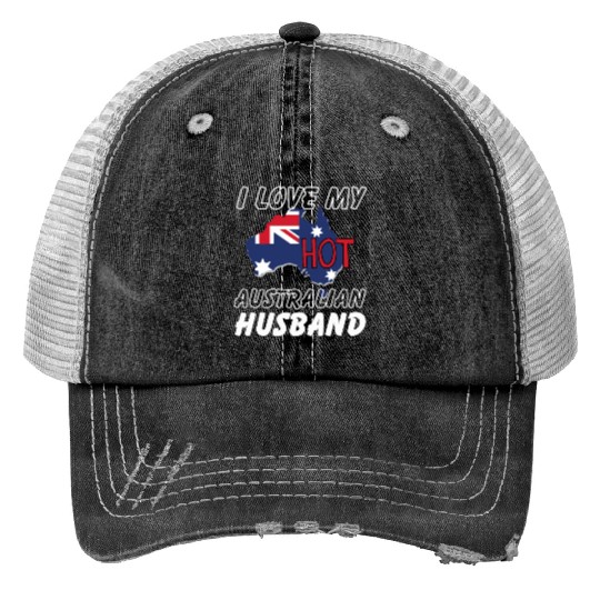 I Love My Hot Australian Husband Wife Trucker Hats