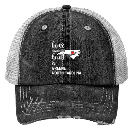 Greene County North Carolina Is Where My Heart Is Trucker Hats