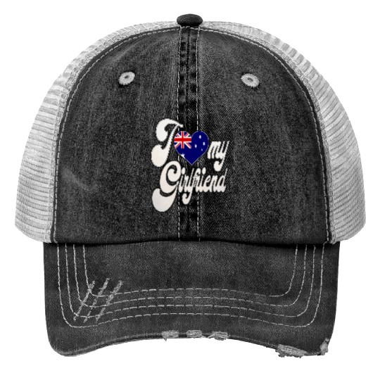AustraliaI Love My Australian Girlfriend Trucker Hats
