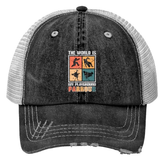 Parkour The World Is My Playground Retro Running Trucker Hats