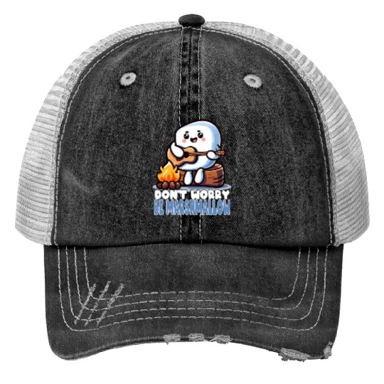 Don't Worry Be Marshmallow Cute Camping Trucker Hats