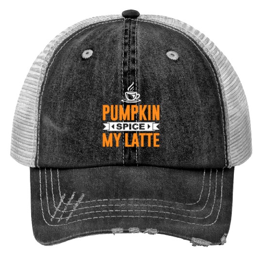 Coffee Halloween Pumpkin Spice My Trucker Hats