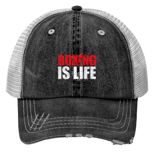 Boxing Is Life Training Boxer Trucker Hats