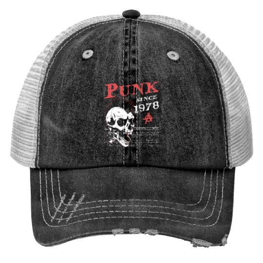 Punk Since 1978, Punks Not Dead, 46 Years Old and Trucker Hats