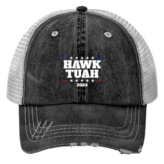 Hawk Tuah 2024 Elect Hawk Tuah Trucker Hats
