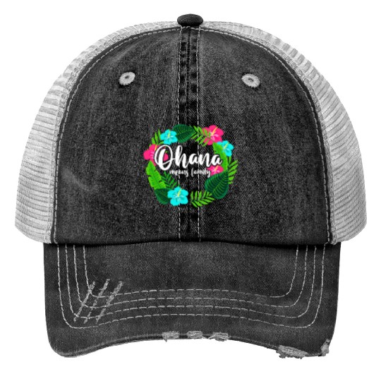 Ohana Means Family Hawaii Hibiscus Hawaiian Flower Trucker Hats