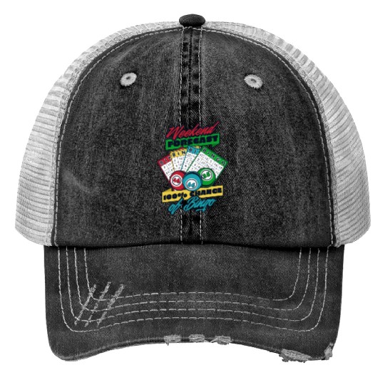 Weekend Forecast 100% Chance Of Bingo Daubers Trucker Hats