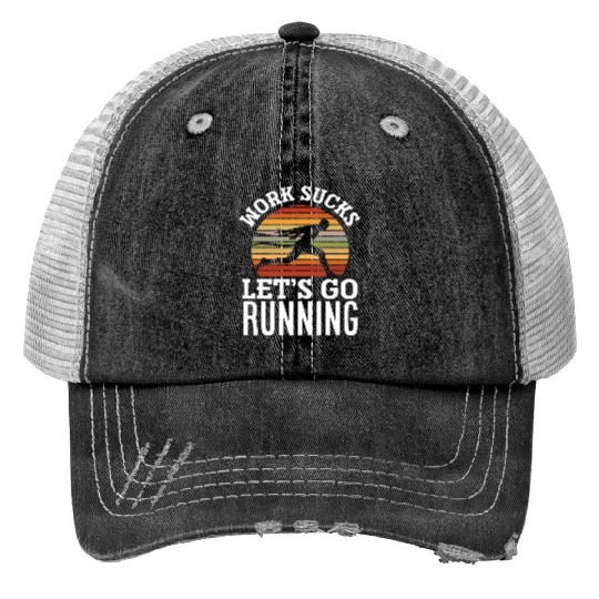 Work Is Annoying Let's Run Trucker Hats